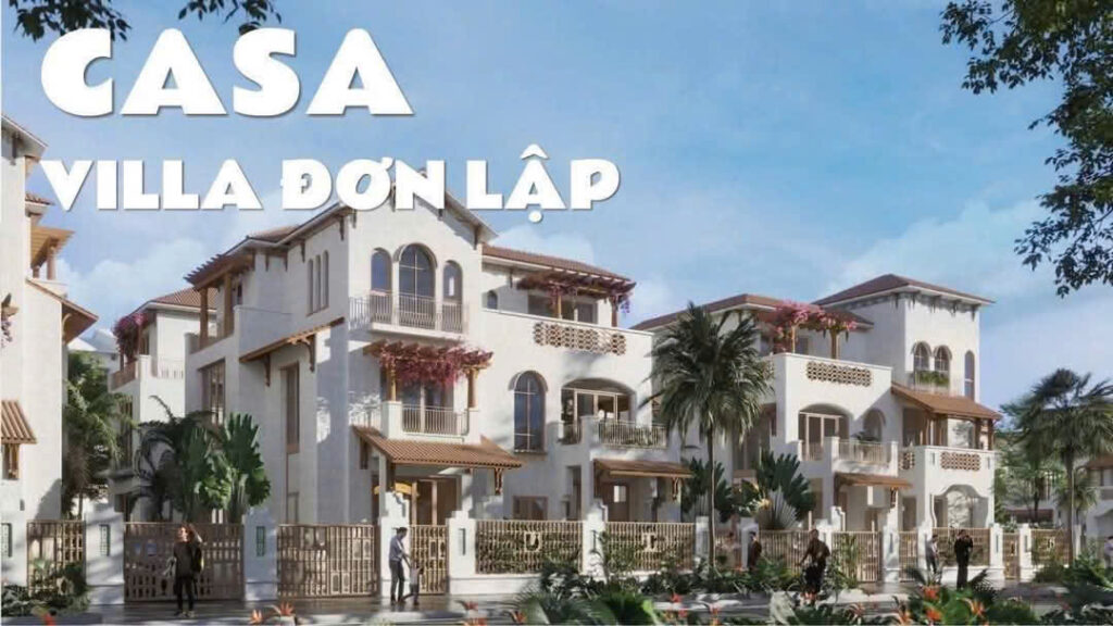 Casa Villa Đơn Lập
