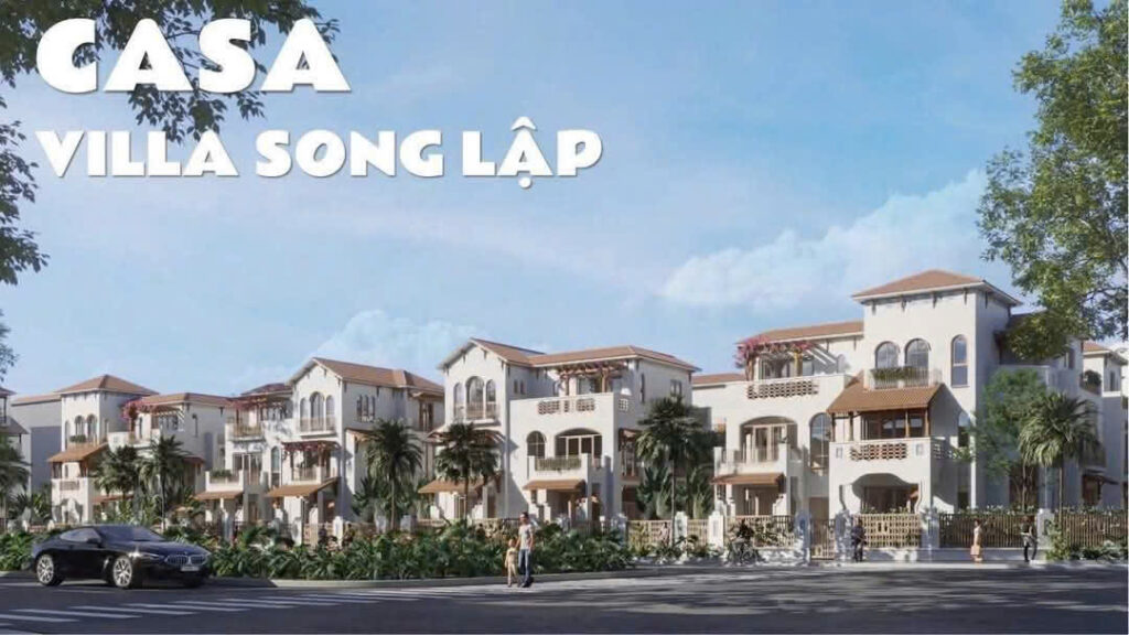 Casa Villa Song Lập